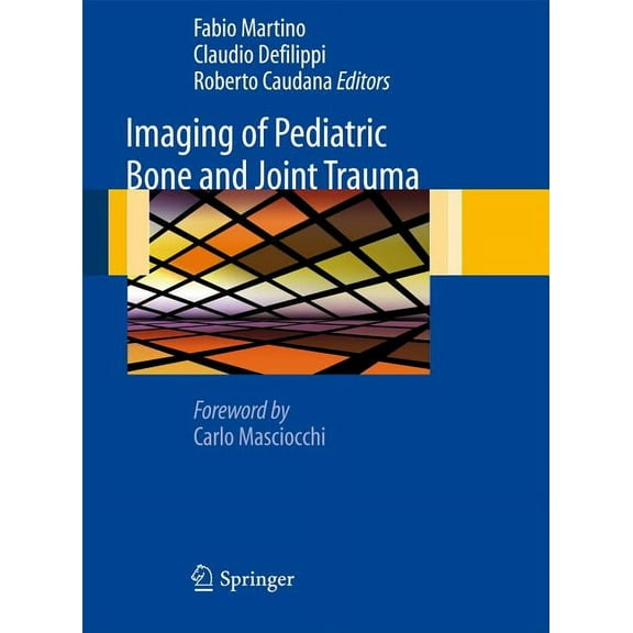 Imaging of Pediatric Bone and Joint Trauma, (Hardcover)
