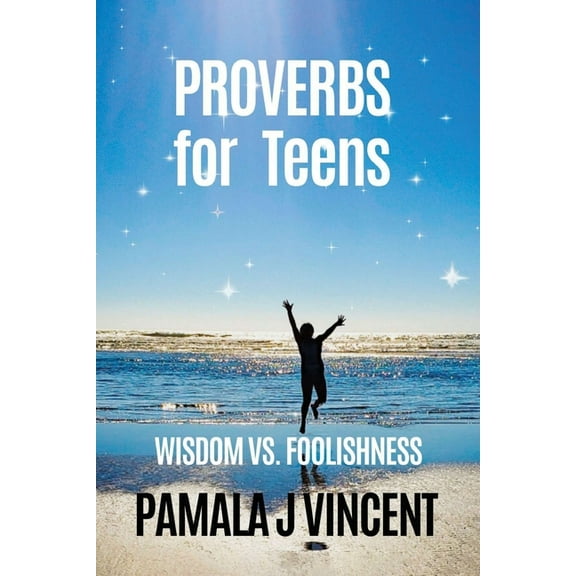 Proverbs for Teens: 31 Lessons of Wisdom, Strength, and Purpose, (Paperback)