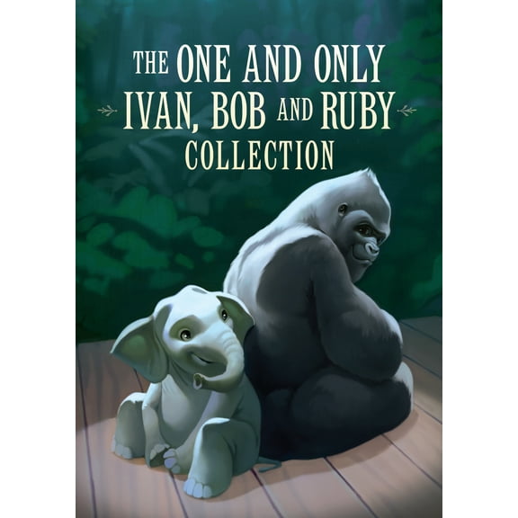The One and Only Ivan, Bob, and Ruby Collection: The One and Only Ivan, the One and Only Bob, and the One and Only Ruby (Hardcover)