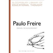 Bloomsbury Library of Educational Thought: Paulo Freire (Paperback)