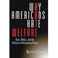 thumbnail image 2 of Pre-Owned Why Americans Hate Welfare: Race, Media, and the Politics of Antipoverty Policy (Paperback) 0226293653 9780226293653, 2 of 2