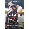 thumbnail image 1 of Craig & Fred: A Marine, A Stray Dog, and How They Rescued Each Other, 1 of 4