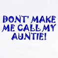 thumbnail image 2 of CafePress - Dont Make Me Call My Auntie Body Suit - Long Sleeve Cotton Baby Bodysuit, 2 of 4