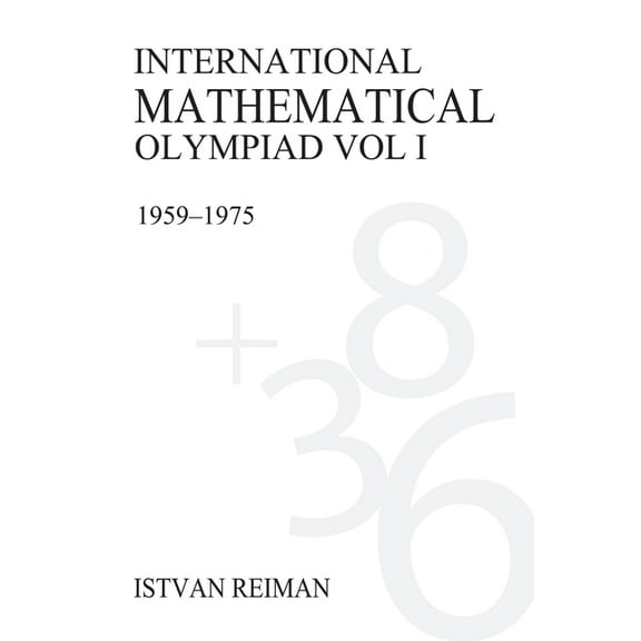 International Mathematical Olympiad Volume 1: 1959-1975, (Hardcover)