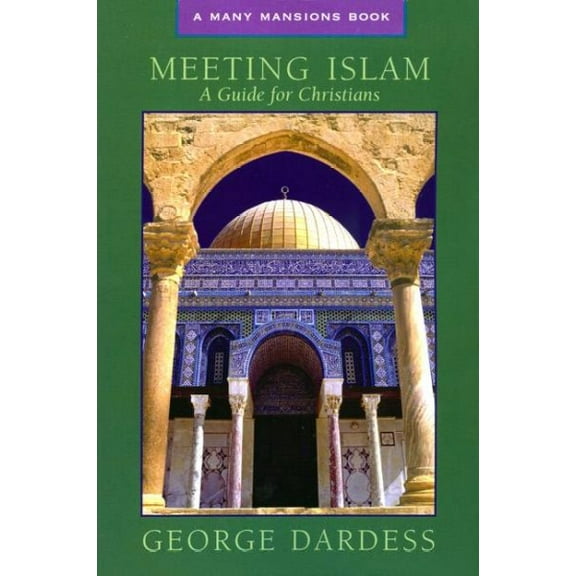 Meeting Islam: A Guide for Christians (Paperback)