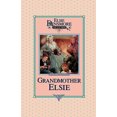 thumbnail image 1 of Grand-mère Elsie, Livre 8 (Collection Elsie Dinsmore), 1 of 1