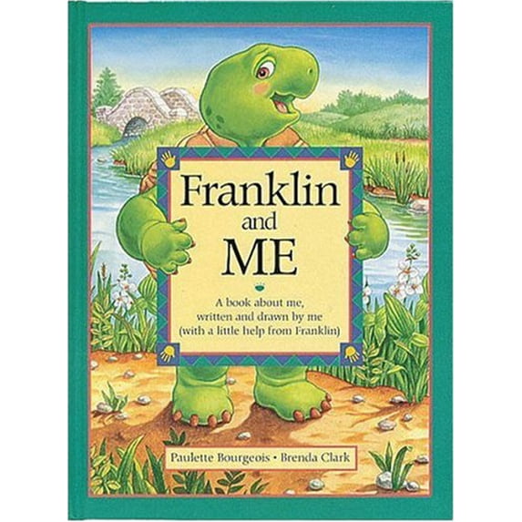 Pre-Owned Franklin and Me: A Book about Me, Written and Drawn by Me (with a Little Help from Franklin) (Paperback) 059025488X 9780590254885