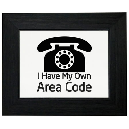 I Have My Own Area Code - Classic Phone Framed Print Poster Wall or Desk Mount