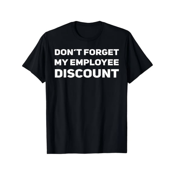 Men's Funny Employee Discount Graphic T-Shirt