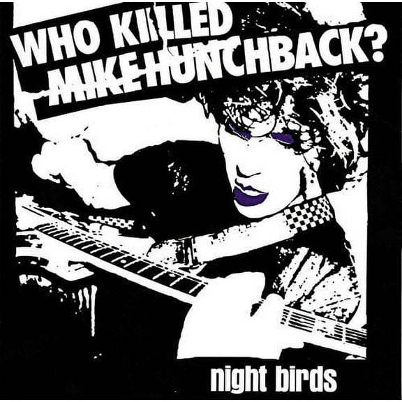Night Birds - Who Killed Mike Hunchback? - Music & Performance - Vinyl [7-Inch]