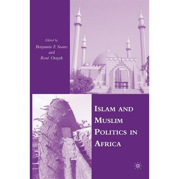 Islam and Muslim Politics in Africa, (Paperback)