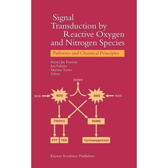 Signal Transduction by Reactive Oxygen and Nitrogen Species: Pathways and Chemical Principles, (Hardcover)