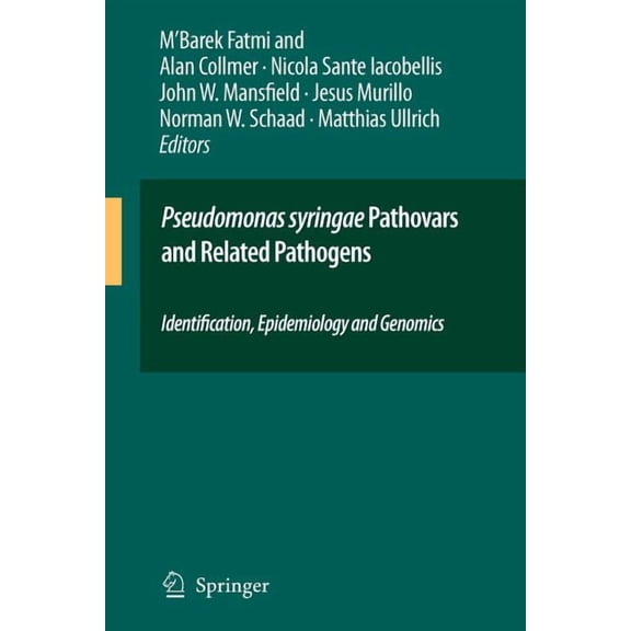 Pseudomonas Syringae Pathovars and Related Pathogens - Identification, Epidemiology and Genomics, (Paperback)