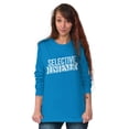 thumbnail image 3 of Sarcastic Attitude Selective Listener Long Sleeve TShirt Men Women Brisco Brands 3X, 3 of 6