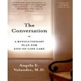 thumbnail image 1 of The Conversation: A Revolutionary Plan for End-Of-Life Care, 1 of 4
