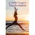 thumbnail image 1 of Pre-Owned A Midlife Voyage to Transformation (Paperback) 1736849700 9781736849705, 1 of 1