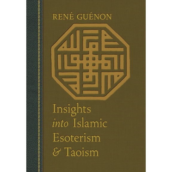 Collected Works of Rene Guenon Insights into Islamic Esoterism and Taoism, (Hardcover)