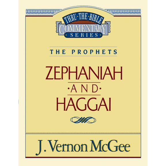 Thru the Bible Thru the Bible Vol. 31: The Prophets (Zephaniah/Haggai): 31, (Paperback)