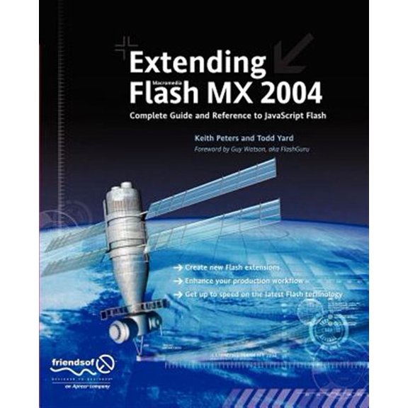 Pre-Owned Extending Flash MX 2004: Complete Guide and Reference to JavaScript Flash, (Paperback)