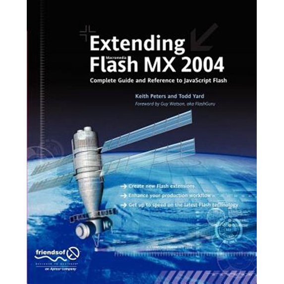 Pre-Owned Extending Flash MX 2004: Complete Guide and Reference to JavaScript Flash, (Paperback)