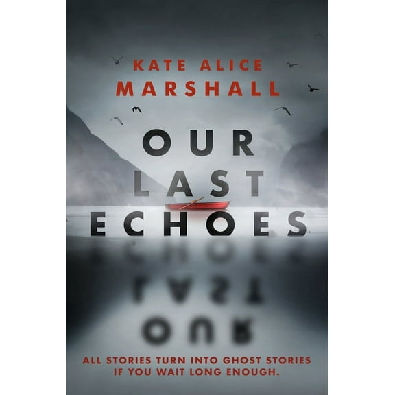 Our Last Echoes, (Paperback)