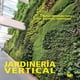 thumbnail image 1 of Jardinería Vertical, de Rafael Fernández Cañero, Paraninfo, 1 of 2