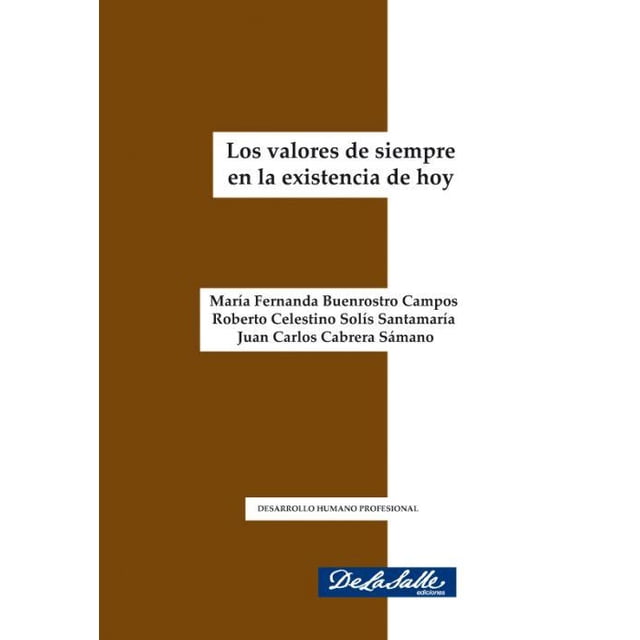 Los Valores de Siempre De La Salle Ediciones 9786079250287