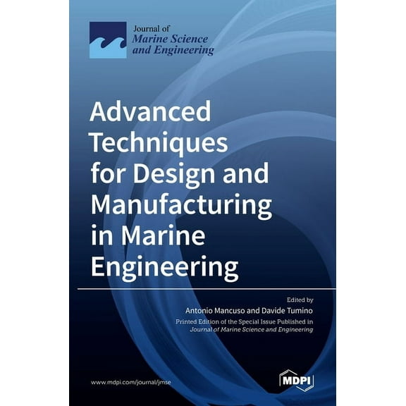 Advanced Techniques for Design and Manufacturing in Marine Engineering, (Hardcover)