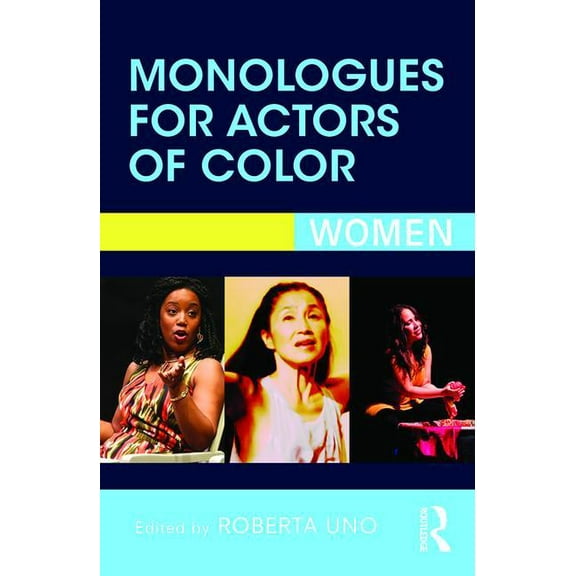 Monologues for Actors of Color: Women, (Paperback)