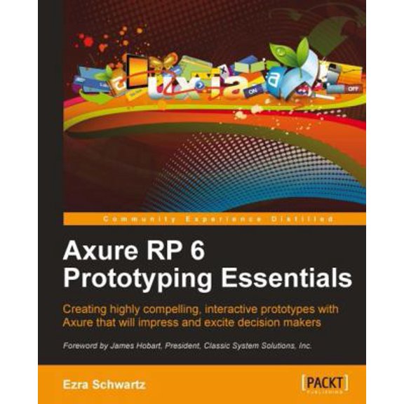 Pre-Owned Axure Rp 6 Prototyping Essentials (Paperback) 1849691649 9781849691642