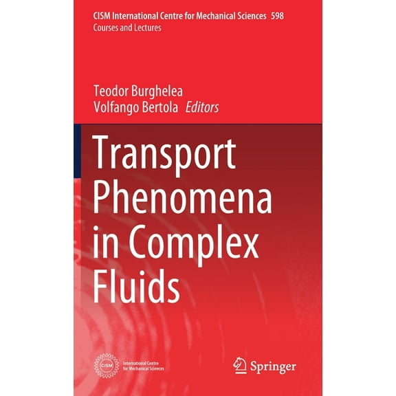CISM International Centre for Mechanical Transport Phenomena in Complex Fluids, Book 598, (Hardcover)
