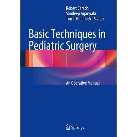 UPC: 9783642206405 | Basic Techniques in Pediatric Surgery: An Operative Manual (Hardcover)