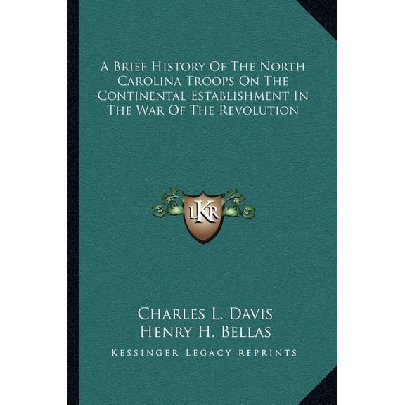 A Brief History Of The North Carolina Troops On The Continental Establishment In The War Of The Revolution (Paperback)