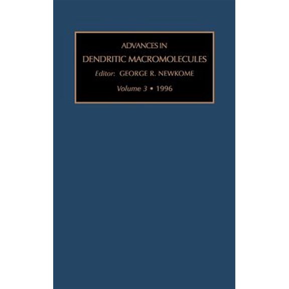 Pre-Owned Advances in Dendritic Macromolecules Advances in Dendritic Macromolecules: Volume 3, Book 3, (Hardcover)