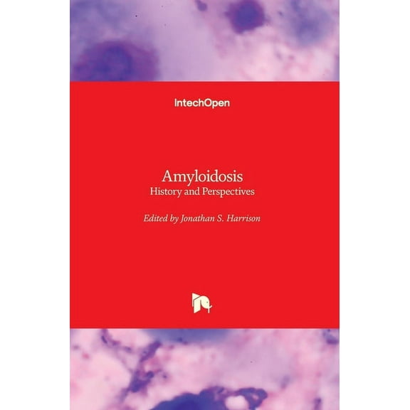 Amyloidosis: History and Perspectives (Hardcover)