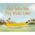 thumbnail image 1 of Out Into The Big Wide Lake, 1 of 1