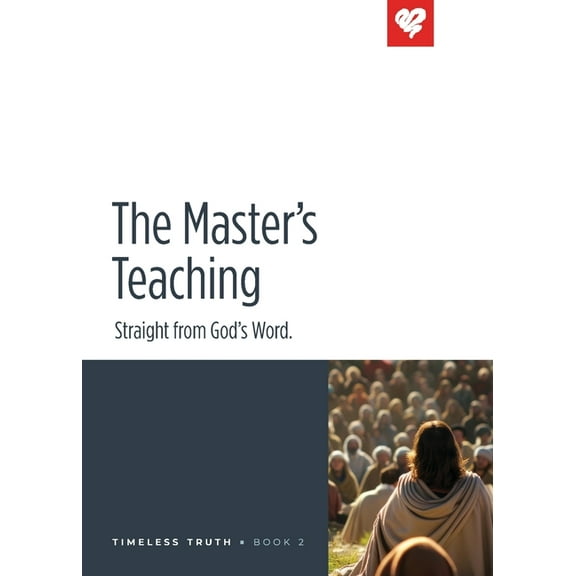 Timeless Truth The Master's Teaching, Book 2, (Paperback)