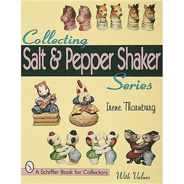 Schiffer Book for Collectors Collecting Salt and Pepper Shaker Series