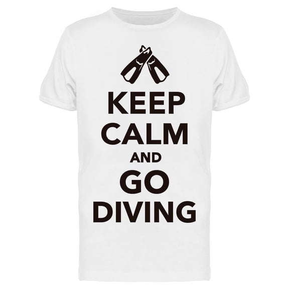 Keep Calm And Go Diving T-Shirt Men -Image by Shutterstock, Male 3X-Large