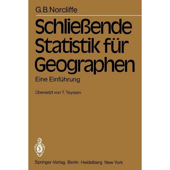 SchlieÃende Statistik FÃ¼r Geographen: Eine EinfÃ¼hrung, (Paperback)