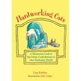 thumbnail image 2 of Hardworking Cats : A Humorous Look at the Feline Contribution to Our Workaday World (Hardcover), 2 of 2