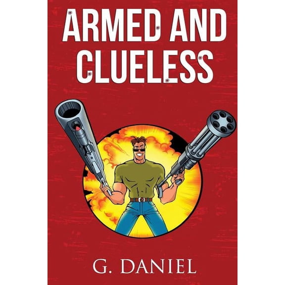 Armed and Clueless Paperback