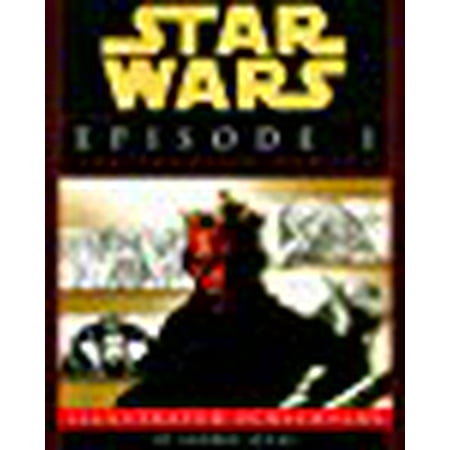 Star Wars Episode I: The Phantom Menace The Illustrated Screenplay