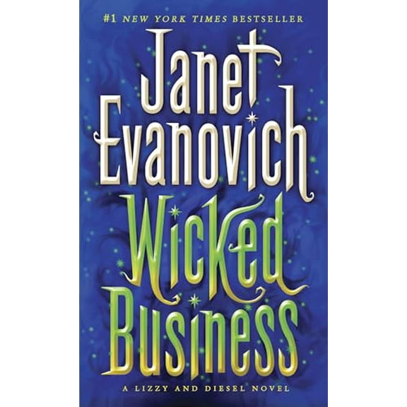 Pre-Owned Wicked Business: A Lizzy and Diesel Novel (Mass Market Paperback) 0345527798 9780345527790
