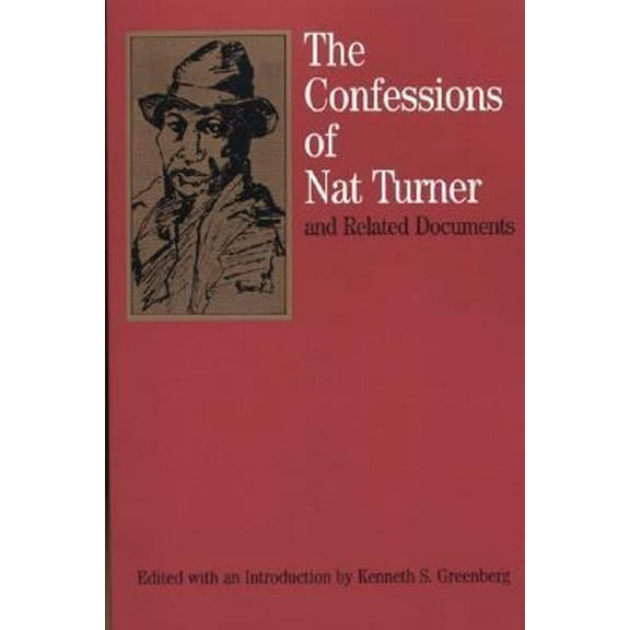 Pre-Owned The Confessions of Nat Turner: and Related Documents (Bedford Series in History and Culture) (Paperback) 0312112076 9780312112073