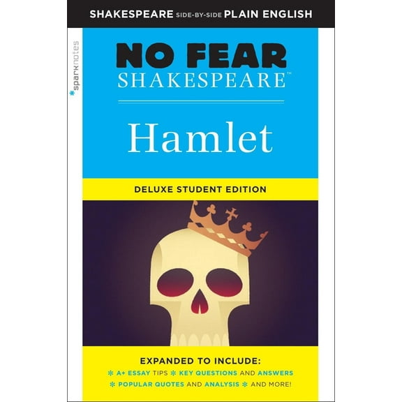 Sparknotes No Fear Shakespeare Hamlet: No Fear Shakespeare Deluxe Student Editions - Shakespeare Side-By-Side Plain English, Book 26, (Paperback)