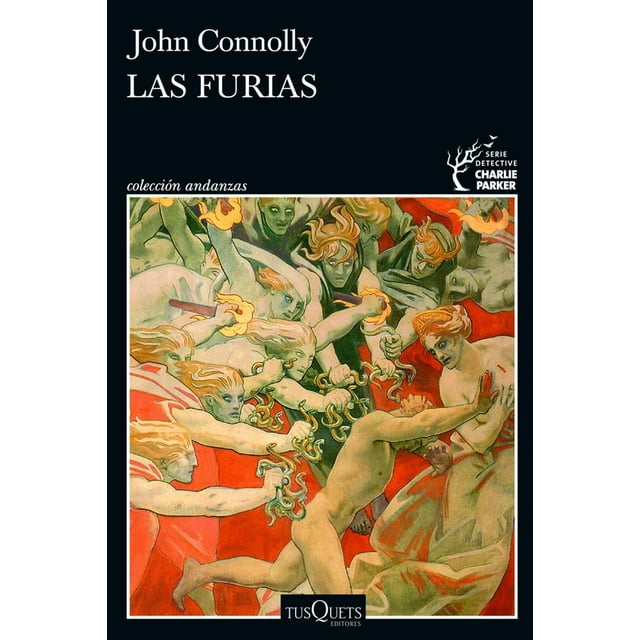 Libro Las Furias (serie Charlie Parker 21) Tapa Blanda, Autor John Connolly, Editorial Tusquets Mexico
