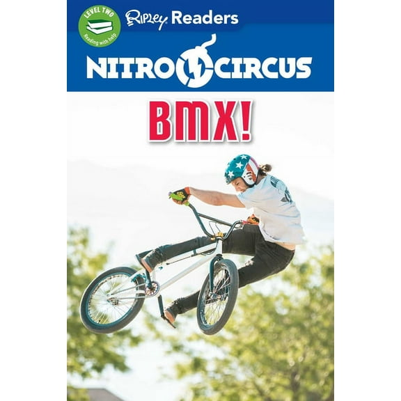 NITRO CIRCUS: Nitro Circus LEVEL 2 LIB EDN: BMX! (Hardcover)