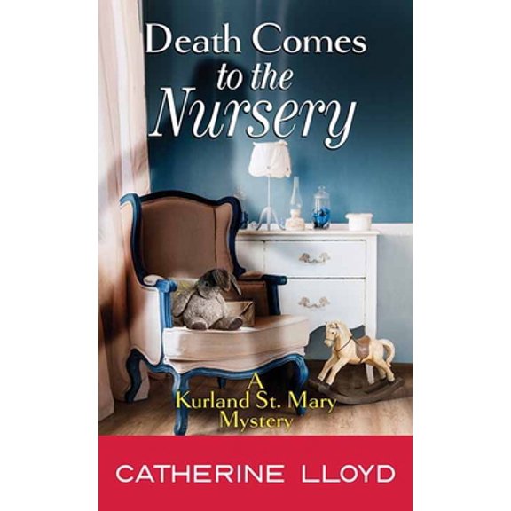 Pre-Owned Death Comes to the Nursery: A Kurland St. Mary Mystery Hardcover