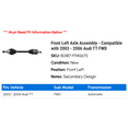 thumbnail image 2 of Front Left Axle Assembly - Compatible with 2003 - 2006 Audi TT FWD 2004 2005, 2 of 2